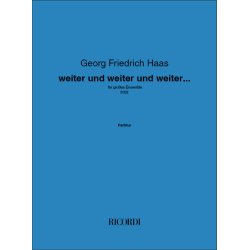 weiter und weiter und weiter... : f&uuml;r gro&szlig;es Ensemble