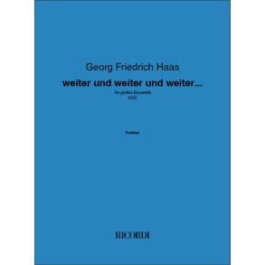 weiter und weiter und weiter... : für großes Ensemble