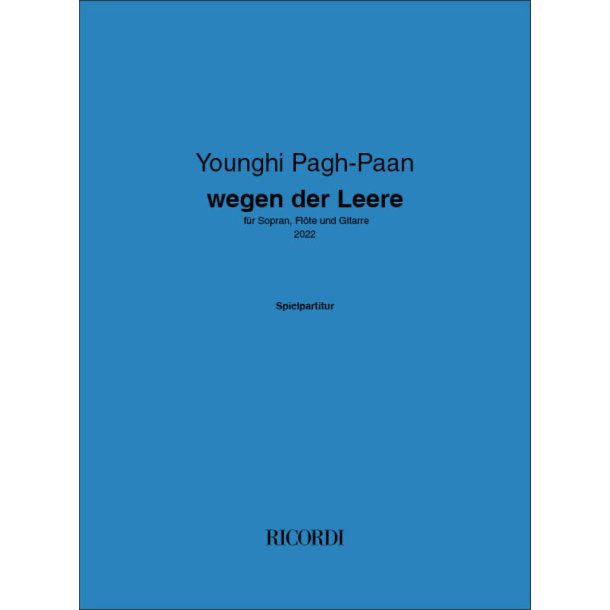wegen der Leere : f&uuml;r Sopran, Fl&ouml;te und Gitarre