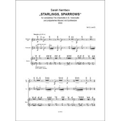 Starlings, Sparrows : f&uuml;r verst&auml;rktes Trio (Klarinette in B, Violoncello und pr&auml;pariertes Klavier) mit Synthesizer