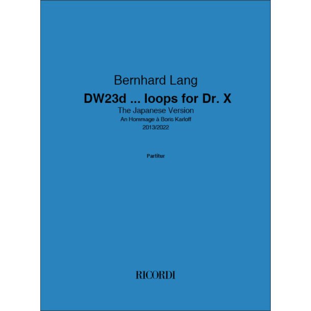 DW23c... loops for Dr. X : The Japanese Version - An Hommage &agrave; Boris Karloff