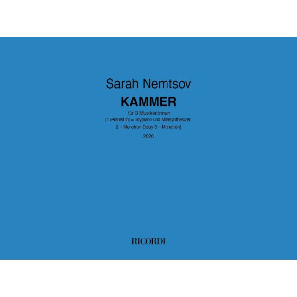 Kammer : f&uuml;r 3 Musiker:innen - [1 (Pianist:in) = Toypiano und Minisynthesizer-2 = Monotron Delay 3 = Monotron