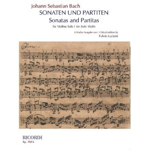 Sonaten und Partiten für Violine solo : herausgegeben von Fulvio Luciani