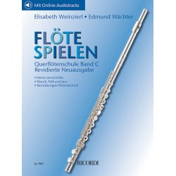 Fl&ouml;te spielen - Querfl&ouml;tenschule Band C : Revidierte Neuausgabe