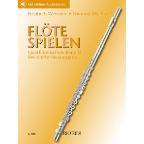 Flöte spielen - Querflötenschule Band D : Revidierte Neuausgabe