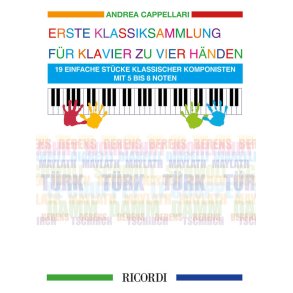 Erste Klassiksammlung für Klavier zu vier Händen : 19 einfache Stücke klassicher Komponisten von 5 bis 8 noten