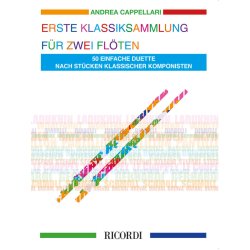 Erste Klassiksammlung f&uuml;r Zwei Fl&ouml;ten : 50 einfache Duette nach St&uuml;cke klassischer Komponisten