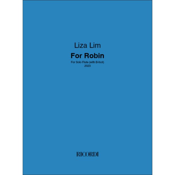 For Robin : For Solo Flute (with B-foot)