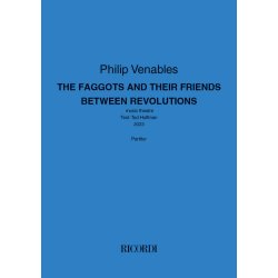 The faggots and their friends betweeen revolutions : Music theatre