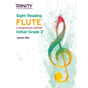 Sight Reading Flute: Initial-Grade 2 : A progressive method