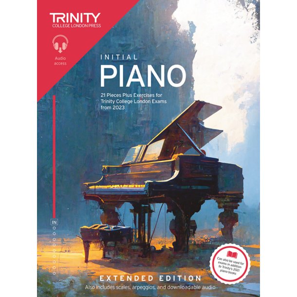 Piano Exam Pieces Plus Exercises 2023 Initial Ext. : 21 Pieces for Trinity College London Exams from 2023 - Extended Edition