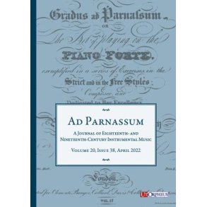 Ad Parnassum - Vol. 20 No. 38 : A Journal On Eighteenth- and Nineteenth Century Instrumental Music