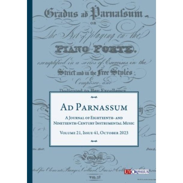 Ad Parnassum- Vol. 21 : A Journal on Eighteenth- and Nineteenth-Century Instrumental Music