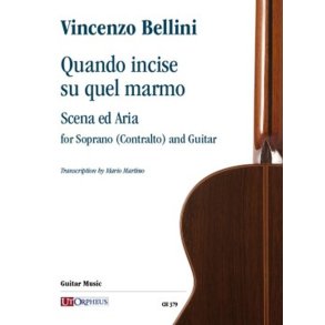 Quando Incise su Quel Marmo : Scena ed Aria per Soprano e Chitarra