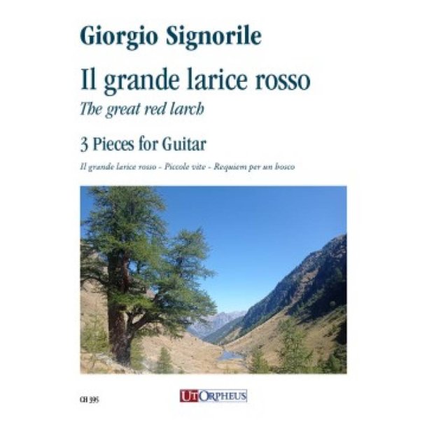 Il grande larice rosso. 3 pezzi per Chitarra