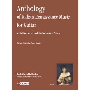 Antologia del Rinascimento Italiano per Chitarra : (con note storiche e di prassi esecutiva)
