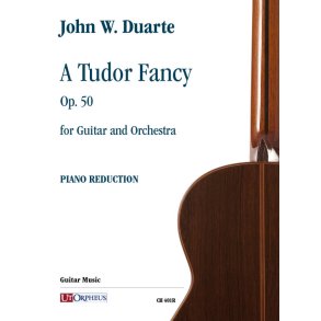 A Tudor Fancy op. 50 per Chitarra e Orchestra