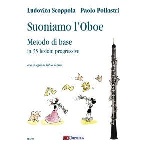Suoniamo l'Oboe : Metodo di Base in 35 Lezioni Progressive