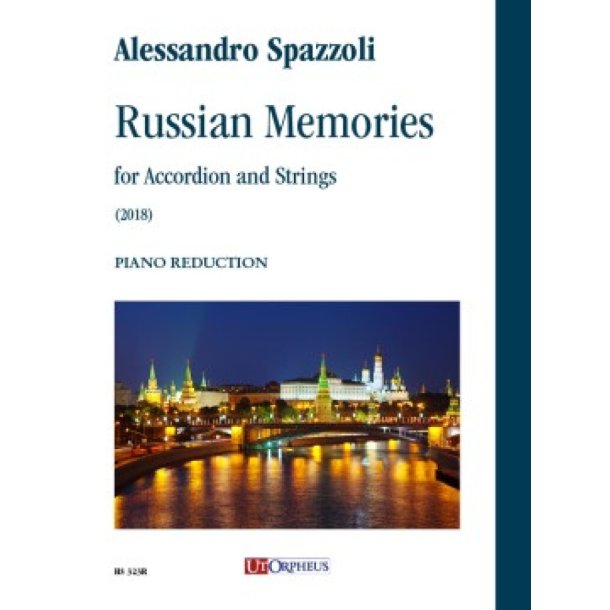 Russian Memories per Fisarmonica e Archi (2018) : [Riduzione Fisarmonica e Pianoforte]