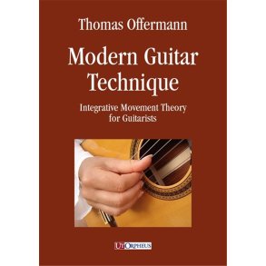 Modern Guitar technique : Integrative Movement Theory for Guitarists