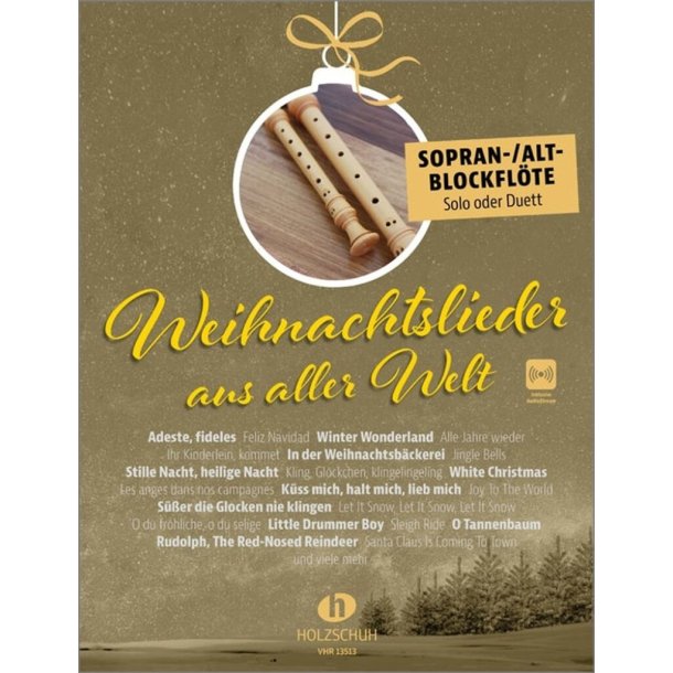 Weihnachtslieder aus aller Welt - Sopran/Altbl.fl. : "Die umfassende Sammlung f&uuml;r das Solo-, Duett- oder Gruppenspiel (&Uuml;berarbeitete Neuauflage 2023)"