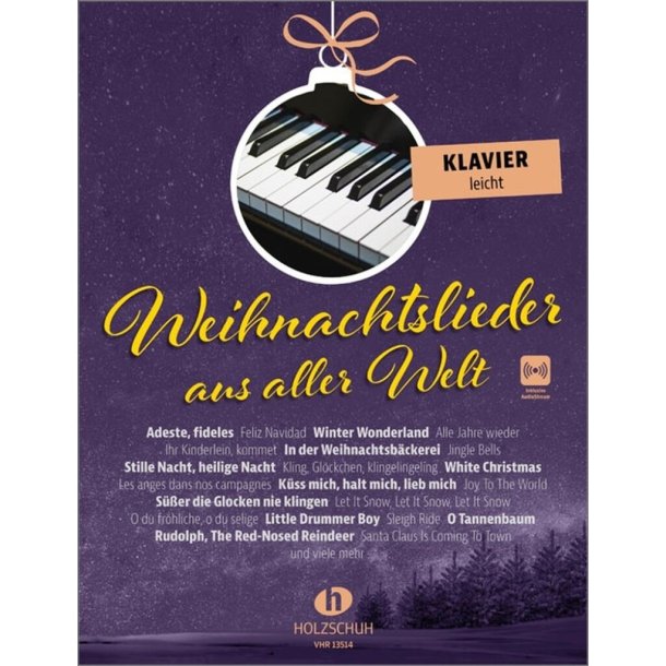 Weihnachtslieder aus aller Welt - Klavier leicht : "Die umfassende Sammlung f&uuml;r das Solo-, Duett- oder Gruppenspiel (&Uuml;berarbeitete Neuauflage 2023)"