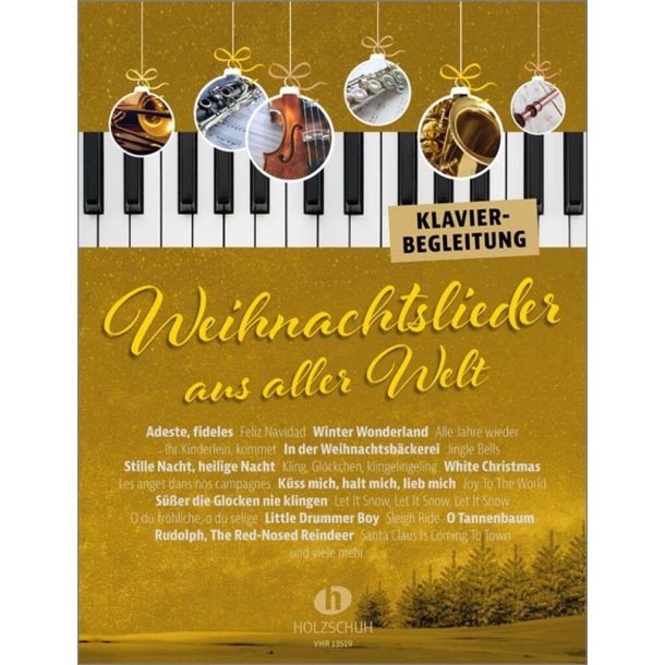 Weihnachtslieder aus aller Welt - Klavierbegl. : Die umfassende Sammlung f&uuml;r das Solo-, Duett- oder Gruppenspiel