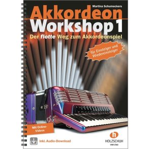 Akkordeon Workshop, Band 1 : Der flotte Weg zum Akkordeonspiel