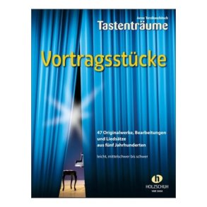 Vortragsstücke : 47 Originalwerke, Bearbeitungen und Liedsätze aus Fünf Jahrhunderten