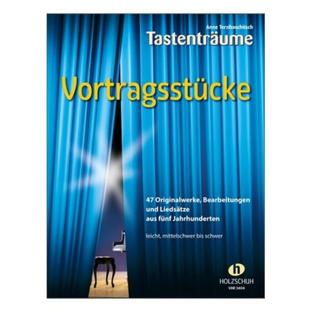 Vortragsst&uuml;cke : 47 Originalwerke, Bearbeitungen und Lieds&auml;tze aus F&uuml;nf Jahrhunderten