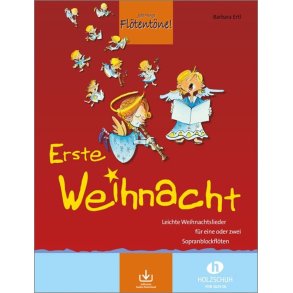 Erste Weihnacht : 33 leichte Weihnachtslieder für eine oder zwei Sopranblockflöten