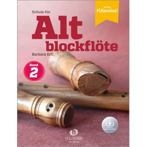 Schule für Altblockflöte 2 : Die Schule für Jugendliche und Erwachsene