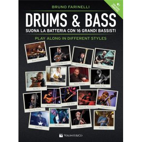 Drums & Bass  : Suona La Batteria Con 16 Grandi Bassisti - Play Along In Different Styles