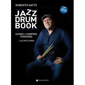 Jazz Drum Book Con Video In Streaming  : Suono - Comping - Phrasing ?e Altre Storie!