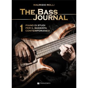 The Bass Journal Vol. 1 : Un Piano Di Studi Per Il Bassista Contemporaneo
