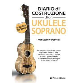Diario Di Costruzione Di Un Ukulele Soprano : Videolezioni In Streaming