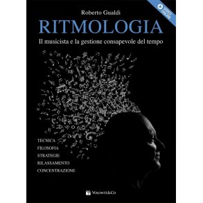 Ritmologia Con Video Online : Il Musicista E La Gestione. Consapevole Del Tempo