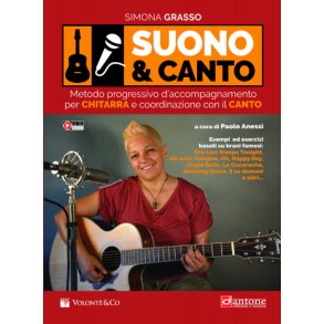 Suono e Canto Con Video In Streaming : Metodo Progressivo D?Accompagnamento Per Chitarra e Coordinazione Con Il Canto
