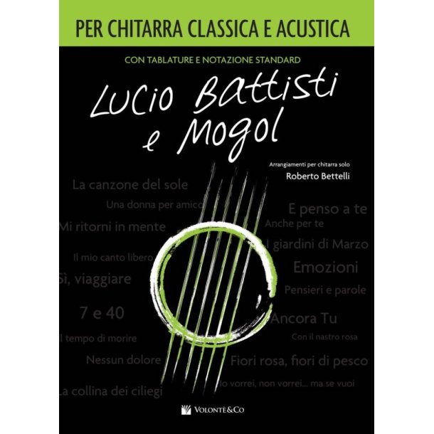 Lucio Battisti e Mogol : Per Chitarra Classica e Acustica