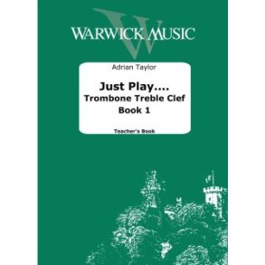 Just Play.... Trombone Treble Clef Book