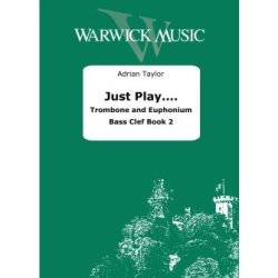 Just Play.... Trombone/Euphonium Bass Clef Book 2