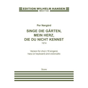 Singe die Gärten, mein Herz, die du nicht kennst : 16 singers