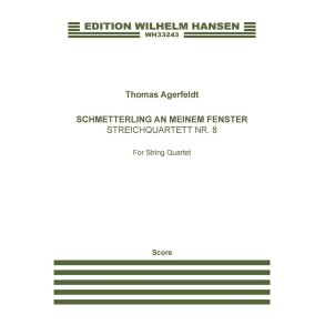 Schmetterling An Meinem Fenster : String Quartet No. 8
