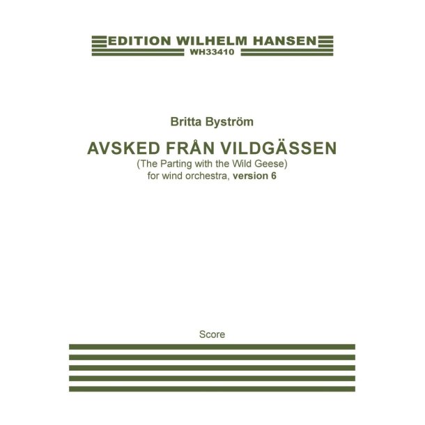 Avsked fr&aring;n vildg&auml;ssen, version 6 : The Parting with the Wild Geese- Version 6
