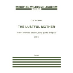 The Lustful Mother : version for mezzo-soprano, string quartet and piano