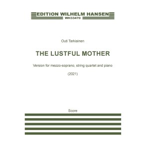 The Lustful Mother : version for mezzo-soprano, string quartet and piano