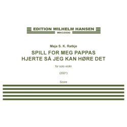 Spill for meg pappas hjerte s&aring; jeg kan h&oslash;re det