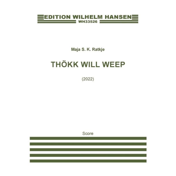 Th&ouml;kk Will Weep