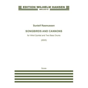 Songbirds And Cannons : fl(Gfl.pic).ob(ca).cl(Bbcl.).hn(bd).bsn(bd)