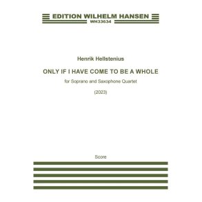 Only If I Have Come To Be A Whole : Solo Voices and 1-6 players